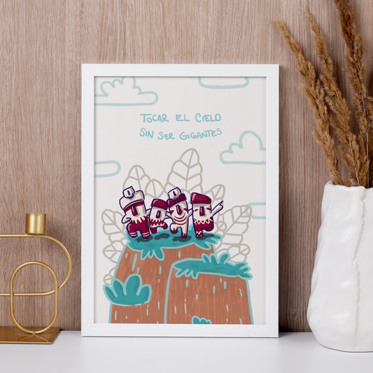 Print Tocar el Cielo sin ser Gigantes